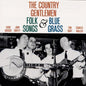 The Country Gentlemen: Folk Songs & Bluegrass - CD