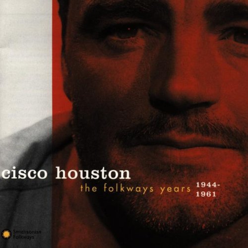 Cisco Houston: Folkways Years 1944-61 - CD