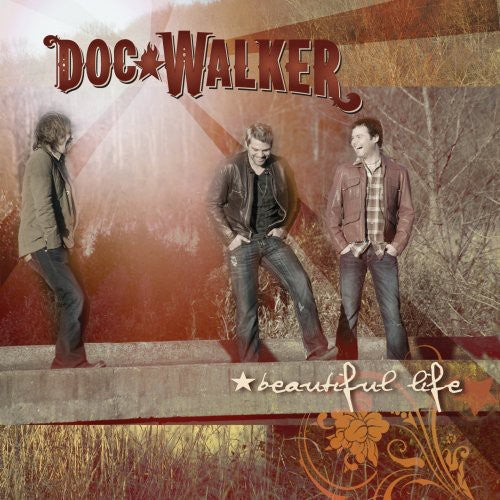 Doc Walker: Beautiful Life - CD