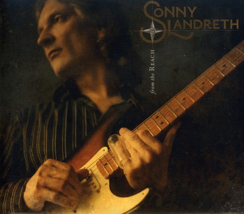 Sonny Landreth: From the Reach - CD