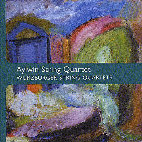 Aylwin String Quartet: Wurzburger String Quartets - CD