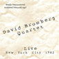 David Bromberg Quartet: Live: New York City 1982 - CD