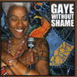 Gaye Adegbalola: Gaye Without Shame - CD