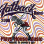 The Fatback Band: Plays House Music (Music to Pump U Up) - CD