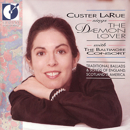 Custer LaRue: Daemon Lover: Traditional Ballads & Songs England - CD