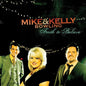 Mike Bowling & Kelly: Faith to Believe - CD