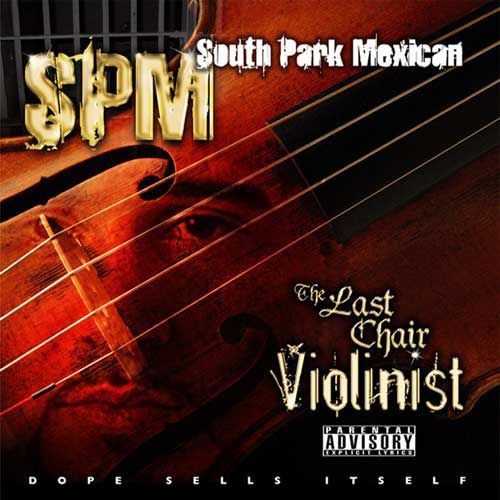 SPM (SOUTH PARK MEXICAN ): The Last Chair Violinist - CD