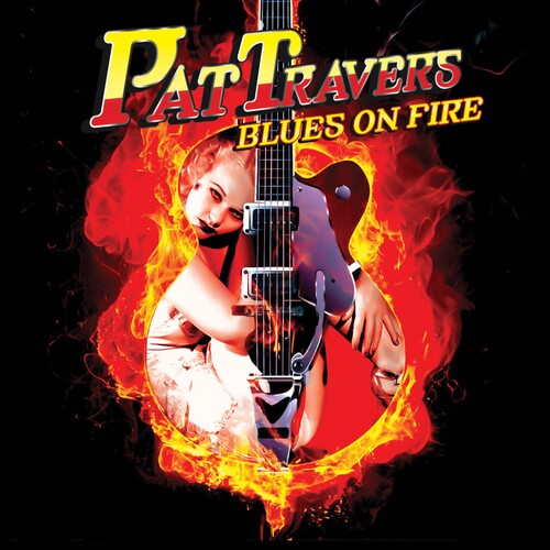 Pat Travers: Blues on Fire - CD