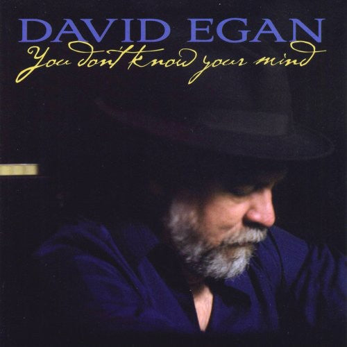 David Egan: You Don't Know Your Mind - CD