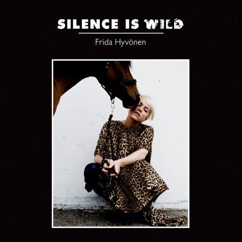 Frida Hyvönen: Silence Is Wild - CD