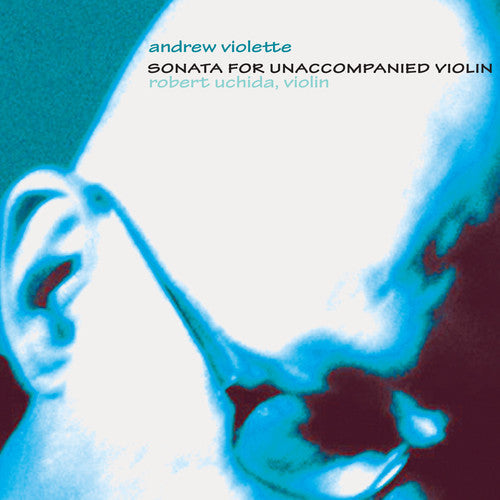 Robert Uchida: Sonata for Unaccompanied Violin - CD