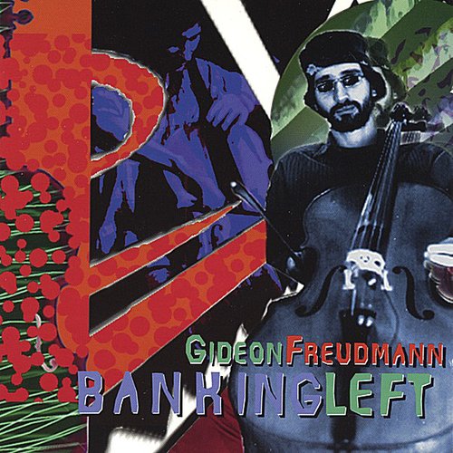 Gideon Freudmann: Banking Left - CD