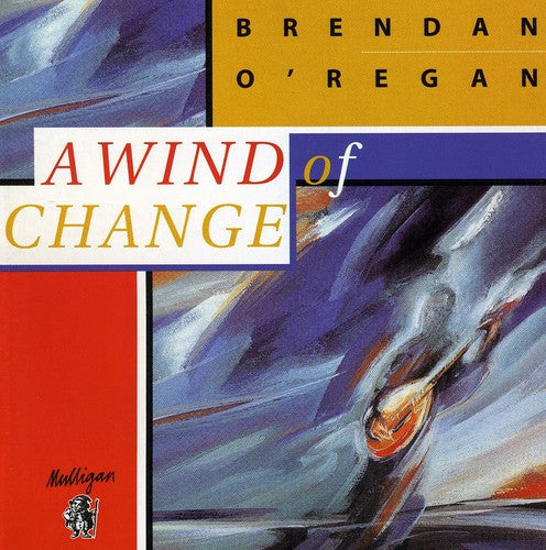 Brenden O'Regan: A Wind Of Change - CD