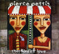 Pierce Pettis: That Kind of Love - CD