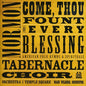 Mormon Tabernacle Choir: Come Thou Fount of Every Blessing - CD