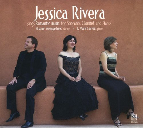 Jessica Rivera: Romantic Music for Soprano Clarinet & Piano - CD