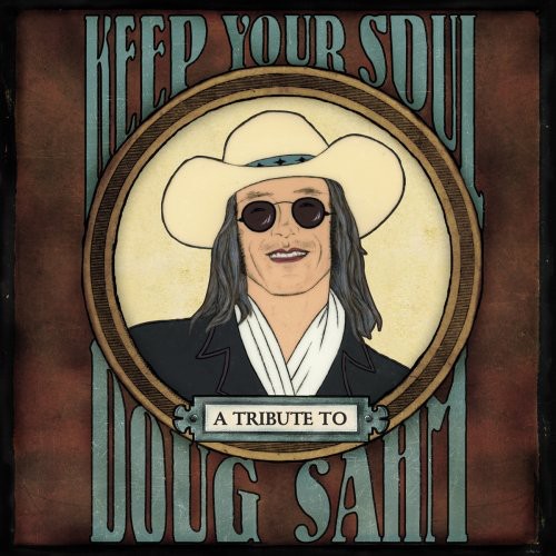 Various Artists: Keep Your Soul: A Tribute To Doug Sahm - CD