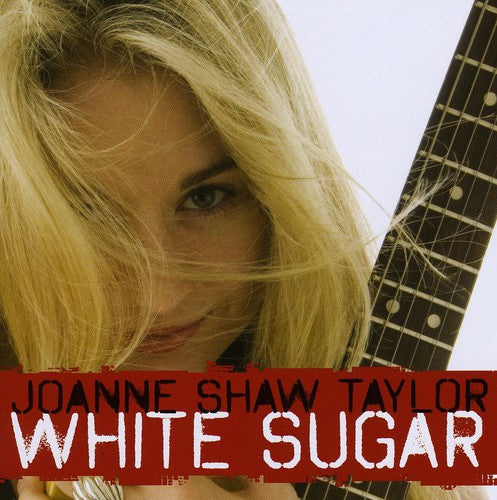 Joanne Shaw Taylor: White Sugar - CD