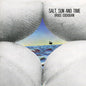 Bruce Cockburn: Salt, Sun and Time - CD