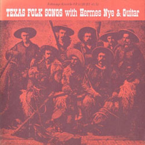 Hermes Nye: Texas Folk Songs with Hermes Nye & Guitar - CD