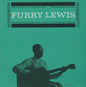 Furry Lewis: Furry Lewis - CD