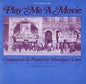 Abraham Lass: Play Me a Movie: Piano Music to Accompany Silent - CD