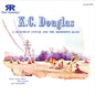 K.C. Douglas: Dead Beat Guitar and the Mississippi Blues - CD