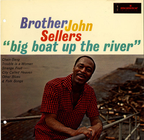 Brother John Sellers: Big Boat Up the River - CD