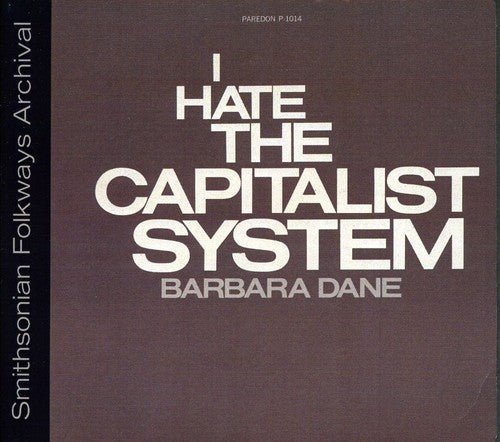 Barbara Dane: I Hate the Capitalist System - CD