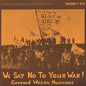 The Covered Wagon Musicians: We Say No to Your War! - CD