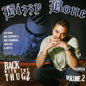 Bizzy Bone: Back With The Thugz, Vol. 2 - CD