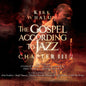 Kirk Whalum: The Gospel According To Jazz - Chapter 3 - CD