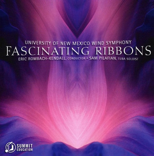 University of New Mexico Wind Symphony: Fascinating Ribbons - CD