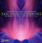 University of New Mexico Wind Symphony: Fascinating Ribbons - CD