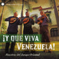 Maestros Del Jorapo Oriental: Y Que Viva Vanezuela: Maestros Del Joropo Oriental - CD