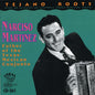 Narciso Martínez: Father of the Texas Mexican Conjunto - CD