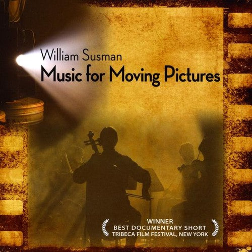 William Susman: Music for Moving Pictures (Original Soundtrack) - CD