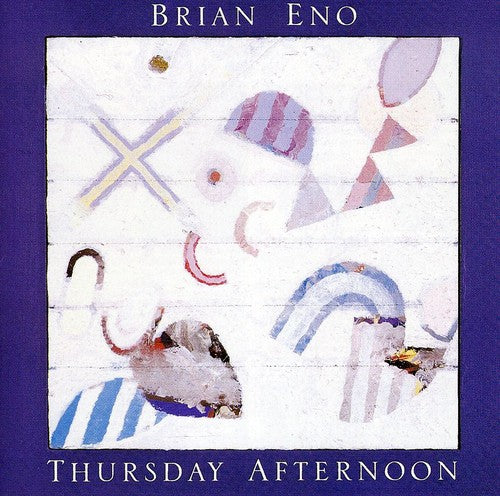 Brian Eno: Thursday Afternoon - CD