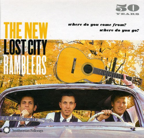 The New Lost City Ramblers: 50 Years: Where Do You Come From, Where Do You Go? - CD