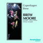 Moore Brew: Copenhagen Brew - CD