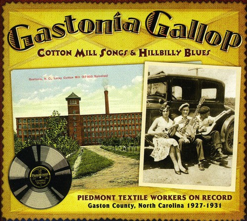 Various Artists: Gastonia Gallop: Cotton Mill Songs and Hillbilly Blues - CD