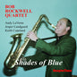 Bob Rockwell: Shades of Blue - CD