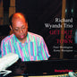 Richard Wyands: Get Out of Town - CD