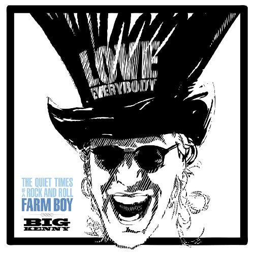 Big Kenny: The Quiet Times Of A Rock and Roll Farm Boy - VINYL