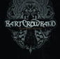 Bart Crow Band: Heartworn Tragedy - CD