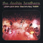 The Doobie Brothers: What Were Once Vices Are Now Habits - CD