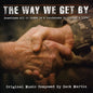 Zack Martin: The Way We Get By [Original Score] - CD