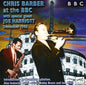 Chris Barber: Chris Barber with Joe Harriott at the BB - CD