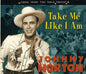 Johnny Horton: Take Me Like I Am-Gonna Shake This Shack Tonight - CD