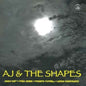AJ & the Shapes: Andy Just and The Shapes - CD